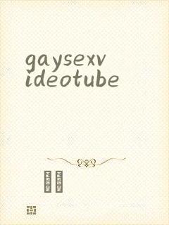 gaysexvideotube