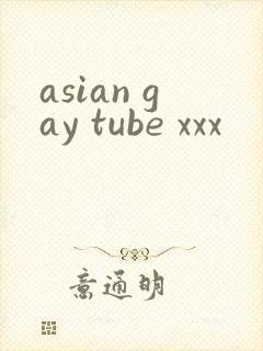 asian gay tube xxx