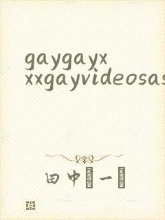 gaygayxxxgayvideosasian