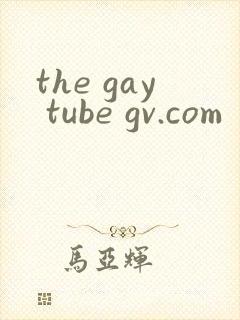 the gay tube gv.com