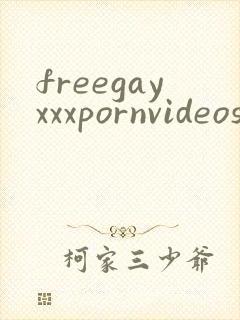 freegayxxxpornvideos
