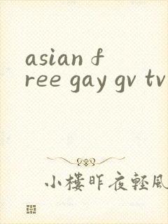 asian free gay gv tv