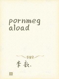 pornmegaload