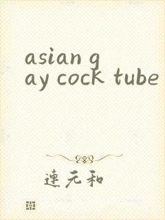 asian gay cock tube