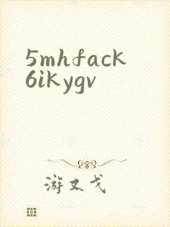 5mhfack6ikygv