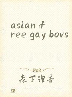 asian free gay bovs gv