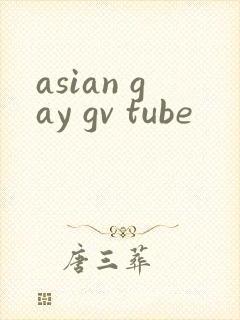 asian gay gv tube