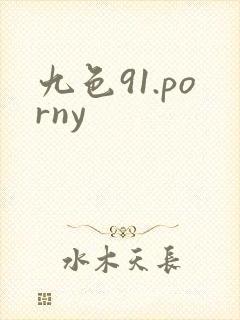 九色91.porny