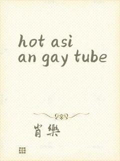 hot asian gay tube
