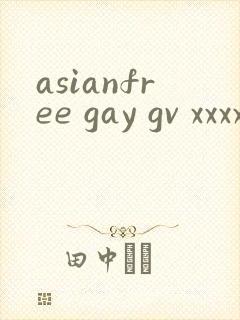 asianfree gay gv xxxx tv封面
