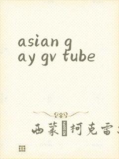 asian gay gv tube