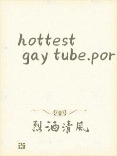 hottest gay tube.porn xxx