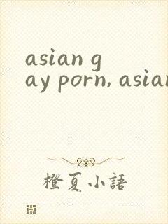 asian gay porn, asian gay sex videos