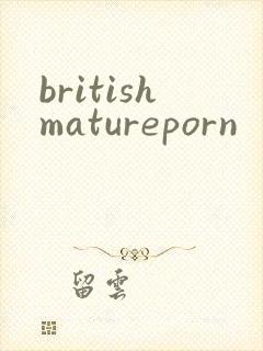 britishmatureporn