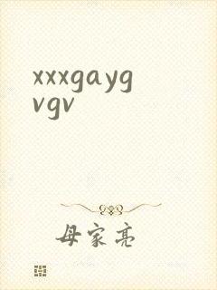 xxxgaygvgv