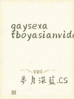 gaysexatboyasianvideostube