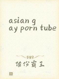 asian gay porn tube