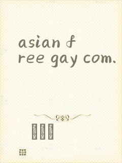 asian free gay com.