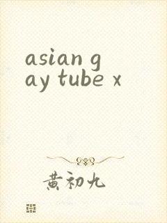 asian gay tube x