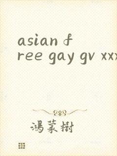 asian free gay gv xxx