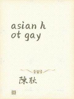asian hot gay