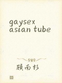 gaysex asian tube