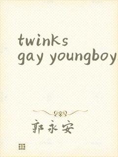 twinks gay youngboys chinese