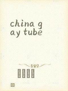 china gay tube