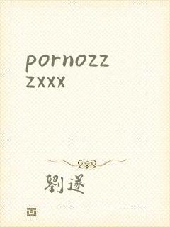 pornozzzxxx