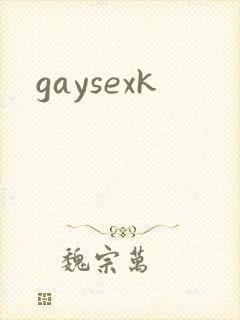 gaysexk
