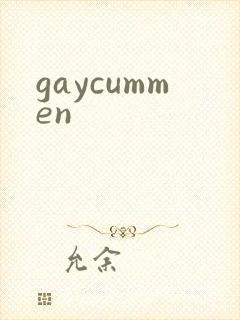 gaycummen