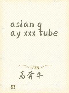 asian gay xxx tube