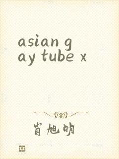 asian gay tube x