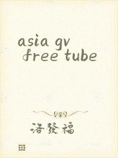 asia gv free tube