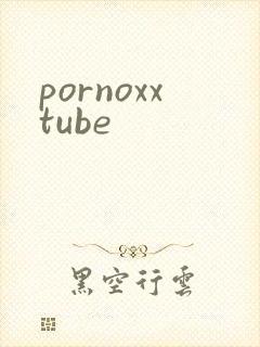 pornoxxtube