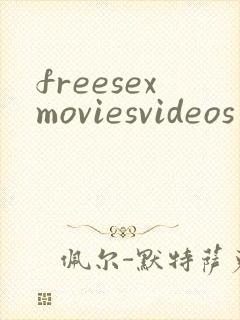 freesexmoviesvideos