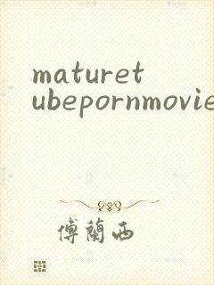 maturetubepornmoviesjapanese