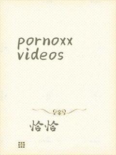 pornoxxvideos