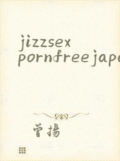 jizzsexpornfreejapanesegirl