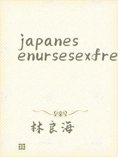 japanesenursesexfreeporntube