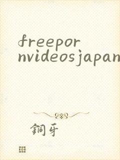 freepornvideosjapanese