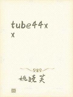 tube44xx