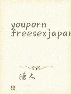 youpornfreesexjapanesefreesexjapanfree