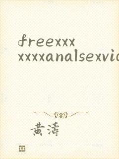 freexxxxxxxanalsexvideos