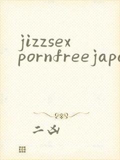 jizzsexpornfreejapanesegirl