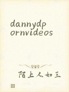 dannydpornvideos