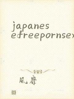 japanesefreepornsex