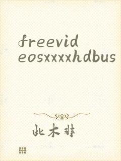 freevideosxxxxhdbus