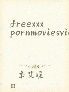 freexxxpornmoviesvideo