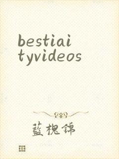 bestiaityvideos